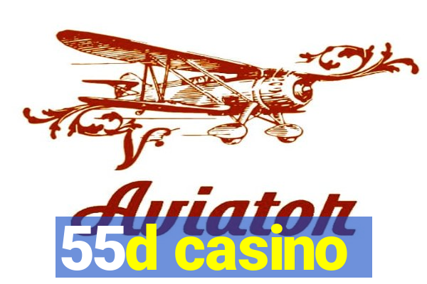 55d casino